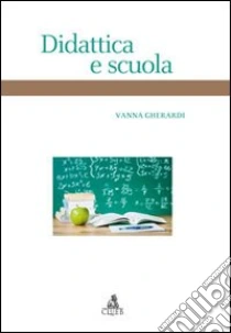Didattica e scuola libro di Gherardi Vanna
