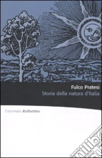 Storia della natura d'Italia libro di Pratesi Fulco