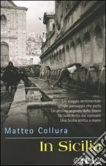 In Sicilia libro di Collura Matteo