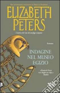 Indagine nel museo egizio libro di Peters Elizabeth