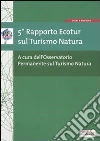Osservatorio permanente sul turismo natura (cur.)