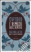 Ovidio P. Nasone; Baudelaire Charles; Trevi E. (cur.); Orlando L. (cur.)