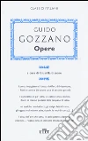 Gozzano Guido; Baldissone G. (cur.)