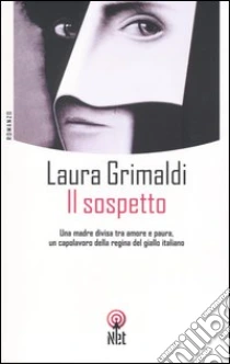 Il sospetto libro di Grimaldi Laura