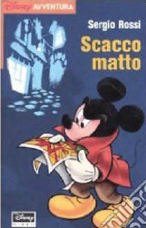 Scacco matto libro di Rossi Sergio