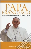 Francesco (Jorge Mario Bergoglio); Ferrigato R. (cur.)