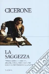 Cicerone Marco Tullio; Monda D. (cur.); Paggetti N. (cur.); Vannini T. (cur.)