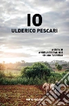 Pescari Ulderico; Tasselli C. (cur.); Stefanini A. (cur.)