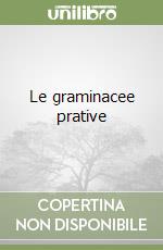 Le graminacee prative libro di Dietl W. - Lehmann J. - Jorquera M.