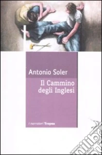 Il cammino degli inglesi libro di Soler Antonio