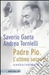 Gaeta Saverio - Tornielli Andrea