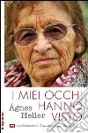 Heller �gnes; Comina F. (cur.); Bizzarri L. (cur.)