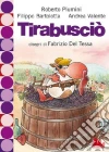 Piumini Roberto - Bartolotta Filippo - Valente Andrea