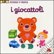 I giocattoli. Scorri e gioca libro di Choux Nathalie