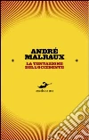 Malraux Andr�; Picchi M. (cur.)