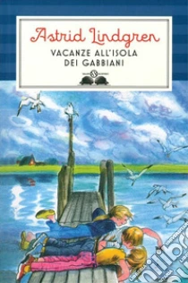 Vacanze all'isola dei gabbiani libro di Lindgren Astrid