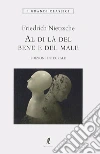 Nietzsche Friedrich; Romagnoli A. (cur.); Bicicchi R. (cur.)