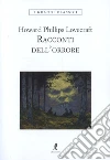 Lovecraft Howard Phillips; Mannino L. M. (cur.)