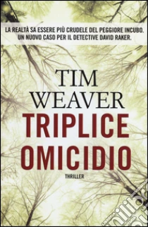 Triplice omicidio libro di Weaver Tim