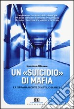 Un suicidio di mafia. La strana morte di Attilio Manca