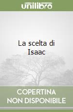 La scelta di Isaac libro di Howker Janni