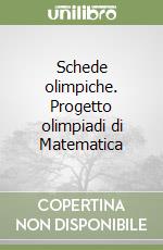 Schede olimpiche. Progetto olimpiadi di Matematica