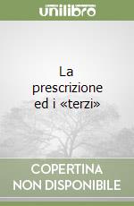 La prescrizione ed i «terzi» libro di Minervini Enrico