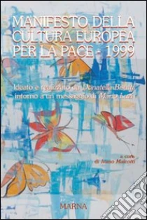 Manifesto della cultura europea per la pace 1999 libro di Luzi Mario