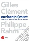 Clement Gilles, Rahm Philippe, Borasi Giovanna