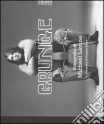 Grunge libro di Lavine Michael