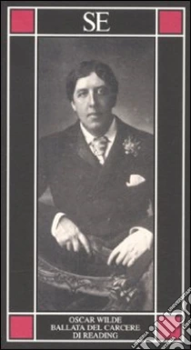 La ballata del carcere di Reading libro di Wilde Oscar