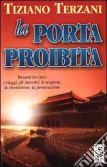 La porta proibita libro di Terzani Tiziano