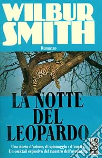 La notte del leopardo libro di Smith Wilbur