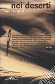 Nei deserti libro di Lindqvist Sven