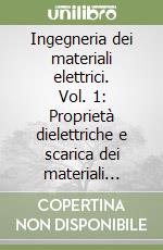 Ingegneria dei materiali elettrici (1) libro di Simoni Luciano