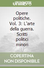 Opere politiche (3) libro di Machiavelli Niccolò