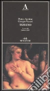 Aretino Pietro; Vasari Giorgio; Zuffi S. (cur.)