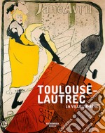 Toulouse-Lautrec. La ville lumire