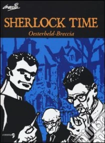 Sherlock Time libro di Oesterheld Hèctor G. - Breccia Alberto