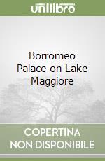 Borromeo Palace on Lake Maggiore