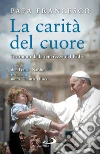 Francesco (Jorge Mario Bergoglio); Nardin F. (cur.)