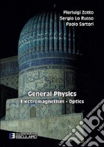 General physics. Electromagnetism optics