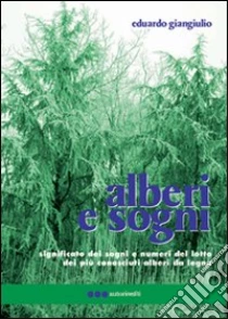 Alberi e sogni libro di Giangiulio Edoardo