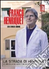 Henriquet Franco; Cirone Franco