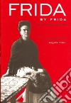 Kahlo Frida, Tibol Raquel (FRW), Dechant Gregory (TRN)
