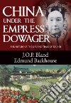 Bland J. O. P., Backhouse Edmund, Sandhaus Derek (FRW)