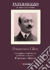 Cilea Francesco; Algieri F. (cur.)